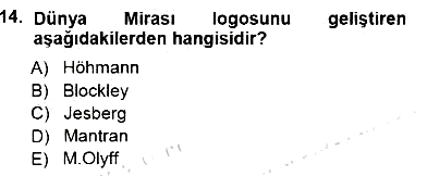 Kültürel Miras Yönetimi 2012-2013 Dönem Sonu Sınavı - 14. soru