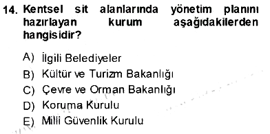 Kültürel Miras Yönetimi 2013-2014 Tek Ders Sınavı - 14. soru