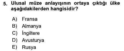 Müzecilik ve Sergileme 2015-2016 Ara Sınav - 5. soru