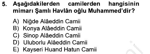 Ortaçağdan Günümüze Anadolu Uygarlıkları 2012-2013 Dönem Sonu Sınavı - 5. soru