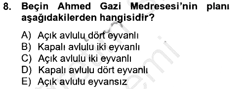 Ortaçağdan Günümüze Anadolu Uygarlıkları 2013-2014 Dönem Sonu Sınavı - 8. soru