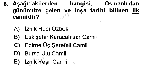 Ortaçağdan Günümüze Anadolu Uygarlıkları 2016-2017 Dönem Sonu Sınavı - 8. soru