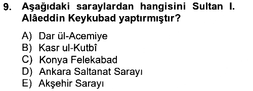 Ortaçağdan Günümüze Anadolu Uygarlıkları 2013-2014 Tek Ders Sınavı - 9. soru