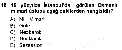 Türkiye´nin Kültürel Mirası 1 2012-2013 Ara Sınav - 16. soru