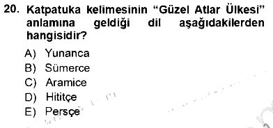 Türkiye´nin Kültürel Mirası 1 2012-2013 Ara Sınav - 20. soru
