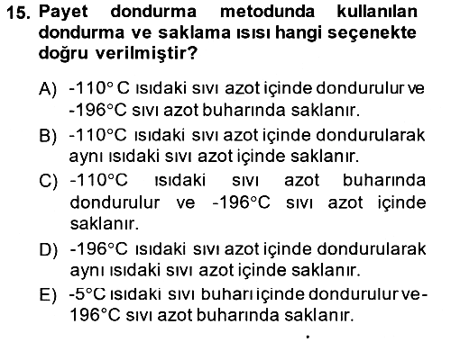 Doğum Bilgisi ve Suni Tohumlama 2013-2014 Ara Sınav - 15. soru