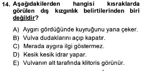 Doğum Bilgisi ve Suni Tohumlama 2014-2015 Ara Sınav - 14. soru