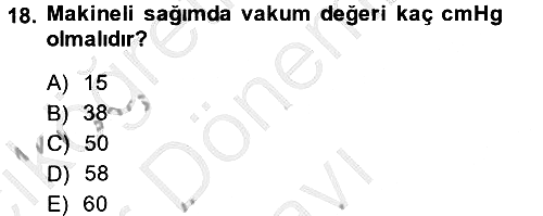 Doğum Bilgisi ve Suni Tohumlama 2013-2014 Dönem Sonu Sınavı - 18. soru