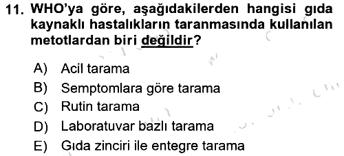 Gıda Güvenliğinin Temel Prensipleri 2015-2016 Dönem Sonu Sınavı - 11. soru