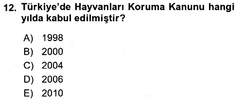 Hayvan Davranışları ve Refahı 2017-2018 Dönem Sonu Sınavı - 12. soru