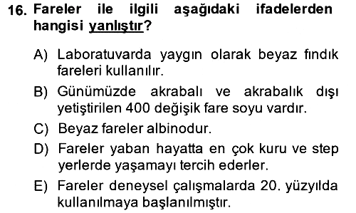 Laboratuvar Hayvanlarını Yetiştirme ve Sağlığı 2014-2015 Ara Sınav - 16. soru