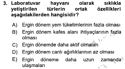 Laboratuvar Hayvanlarını Yetiştirme ve Sağlığı 2016-2017 Ara Sınav - 3. soru