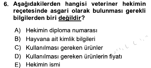 Temel Veteriner Farmakoloji ve Toksikoloji 2016-2017 Dönem Sonu Sınavı - 6. soru