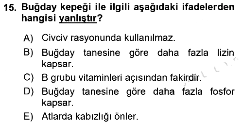 Temel Yem Bilgisi ve Hayvan Besleme 2019-2020 Ara Sınav - 15. soru