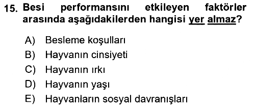 Temel Yem Bilgisi ve Hayvan Besleme 2024-2025 Dönem Sonu Sınavı - 15. soru
