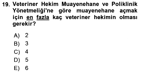 Veteriner Hizmetleri Mevzuatı ve Etik 2018-2019 3 Ders Sınavı - 19. soru