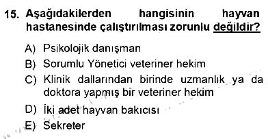 Veteriner Hizmetleri Mevzuatı ve Etik 2012-2013 Ara Sınav - 15. soru