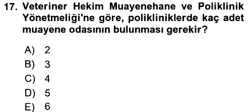 Veteriner Hizmetleri Mevzuatı ve Etik 2016-2017 Ara Sınav - 17. soru