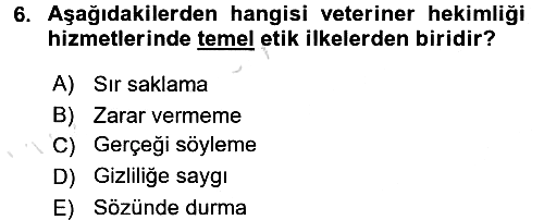 Veteriner Hizmetleri Mevzuatı ve Etik 2017-2018 Ara Sınav - 6. soru
