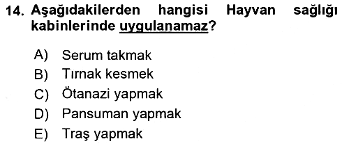 Veteriner Hizmetleri Mevzuatı ve Etik 2022-2023 Yaz Okulu Sınavı - 14. soru