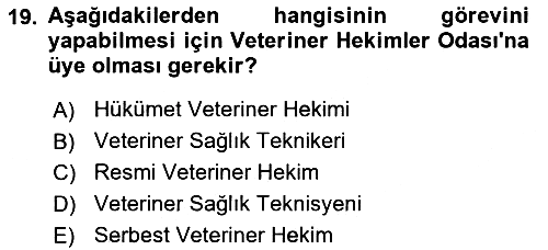Veteriner Hizmetleri Mevzuatı ve Etik 2023-2024 Yaz Okulu Sınavı - 19. soru