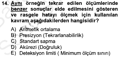 Veteriner Laboratuvar Teknikleri ve Prensipleri 2012-2013 Dönem Sonu Sınavı - 14. soru