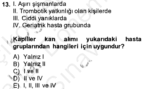 Veteriner Laboratuvar Teknikleri ve Prensipleri 2013-2014 Dönem Sonu Sınavı - 13. soru