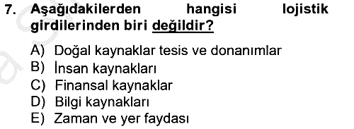 Çağdaş Lojistik Uygulamaları 2012-2013 Ara Sınav - 7. soru
