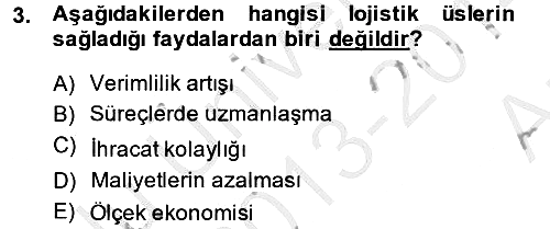 Çağdaş Lojistik Uygulamaları 2013-2014 Ara Sınav - 3. soru