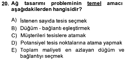Çağdaş Lojistik Uygulamaları 2013-2014 Ara Sınav - 20. soru