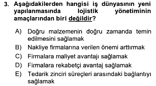Çağdaş Lojistik Uygulamaları 2015-2016 Ara Sınav - 3. soru