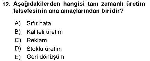 Çağdaş Lojistik Uygulamaları 2015-2016 Ara Sınav - 12. soru