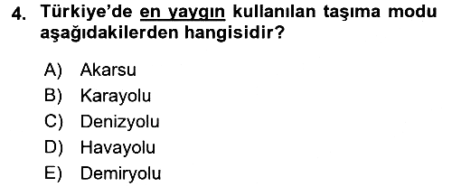 Çağdaş Lojistik Uygulamaları 2016-2017 Ara Sınav - 4. soru
