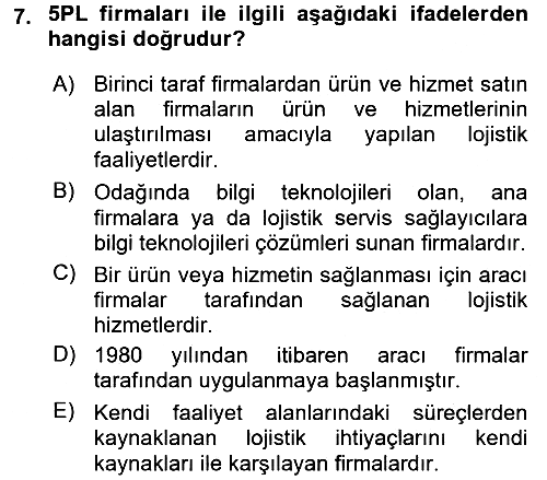 Çağdaş Lojistik Uygulamaları 2017-2018 Ara Sınav - 7. soru
