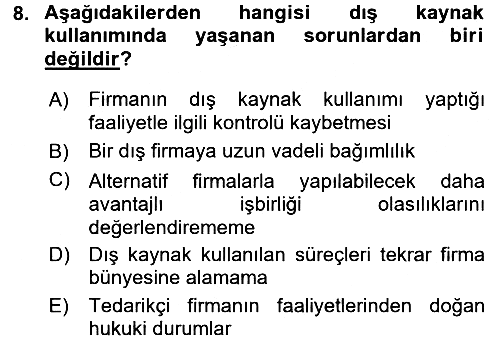 Çağdaş Lojistik Uygulamaları 2017-2018 Ara Sınav - 8. soru