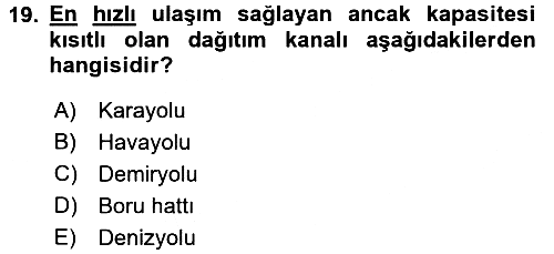 Çağdaş Lojistik Uygulamaları 2017-2018 Ara Sınav - 19. soru
