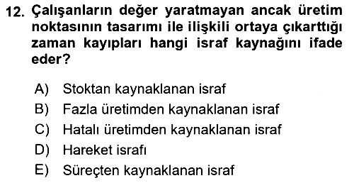 Çağdaş Lojistik Uygulamaları 2021-2022 Ara Sınav - 12. soru