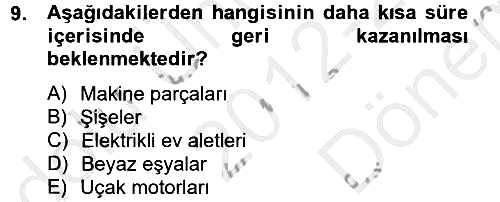 Çağdaş Lojistik Uygulamaları 2012-2013 Dönem Sonu Sınavı - 9. soru