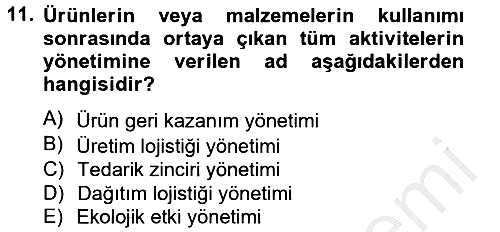 Çağdaş Lojistik Uygulamaları 2012-2013 Dönem Sonu Sınavı - 11. soru
