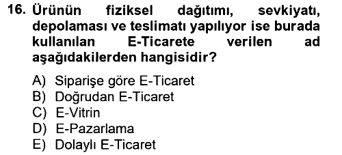 Çağdaş Lojistik Uygulamaları 2012-2013 Dönem Sonu Sınavı - 16. soru