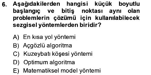 Çağdaş Lojistik Uygulamaları 2013-2014 Dönem Sonu Sınavı - 6. soru