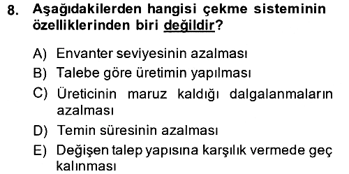 Çağdaş Lojistik Uygulamaları 2014-2015 Dönem Sonu Sınavı - 8. soru