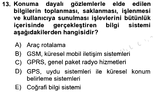 Çağdaş Lojistik Uygulamaları 2016-2017 Dönem Sonu Sınavı - 13. soru