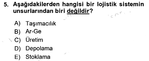Çağdaş Lojistik Uygulamaları 2023-2024 Dönem Sonu Sınavı - 5. soru