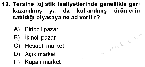 Çağdaş Lojistik Uygulamaları 2021-2022 Yaz Okulu Sınavı - 12. soru