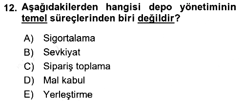 Lojistik İlkeleri 2017-2018 3 Ders Sınavı - 12. soru