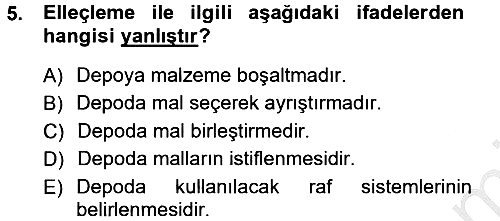Lojistik İlkeleri 2012-2013 Ara Sınav - 5. soru