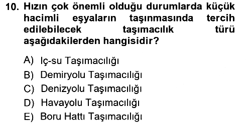Lojistik İlkeleri 2012-2013 Ara Sınav - 10. soru