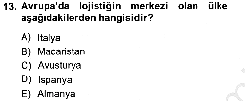Lojistik İlkeleri 2012-2013 Ara Sınav - 13. soru