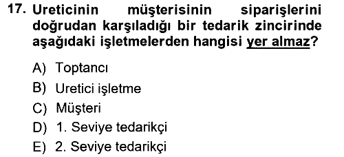 Lojistik İlkeleri 2012-2013 Ara Sınav - 17. soru